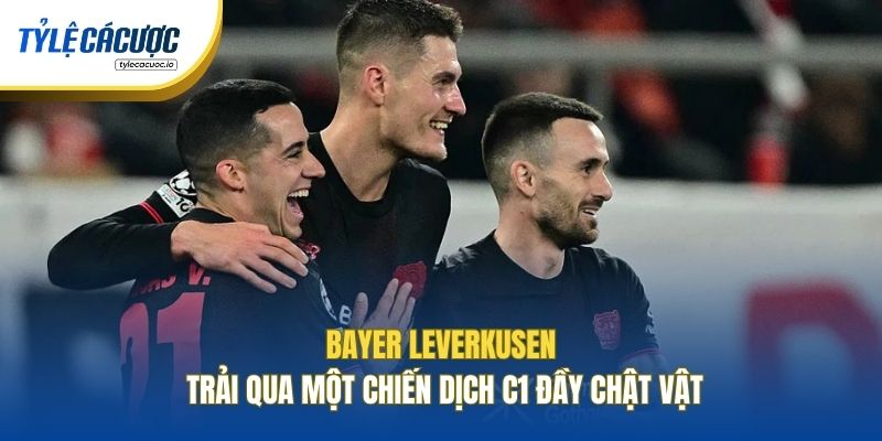 Bayer Leverkusen trải qua một chiến dịch C1 đầy chật vật