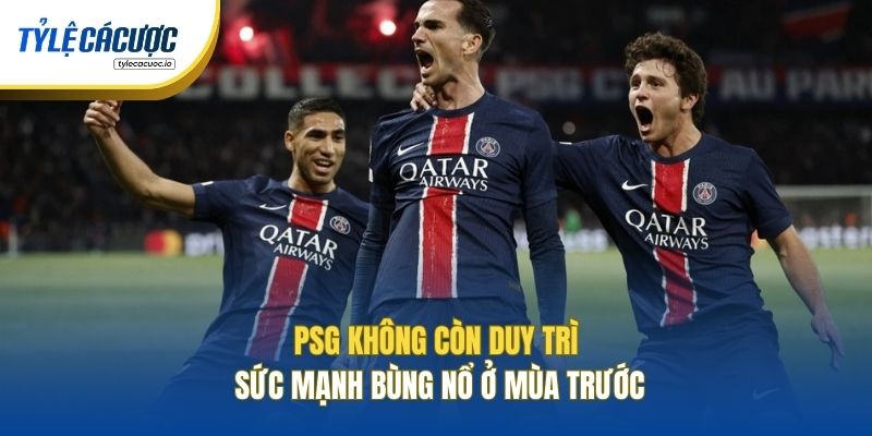 PSG không còn duy trì sức mạnh bùng nổ ở mùa trước