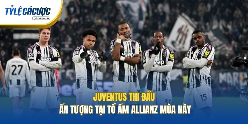 Juventus thi đấu ấn tượng tại tổ ấm Allianz mùa này